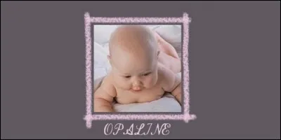 Quelle est l'origine du pr&eacute;nom Opaline ?