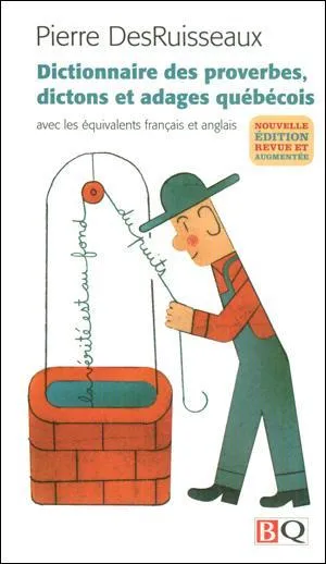 Lequel de ces proverbes est qubcois ?