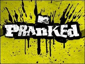 Ce programme,  Pranked  passe/est pass sur MTV. What is a  prank  ?