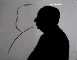 J'ai un gros ventre qui me donne une silhouette reconnaissable entre toutes, ce dont je me sers. Dans tous mes films, on me reconnat, car j'y fais... ?