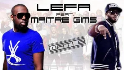Lefa a fait un featuring avec Matre Gims, quel est le titre ?