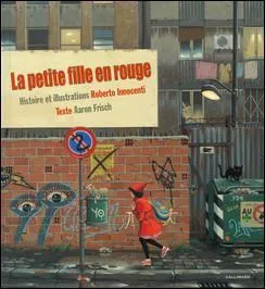  La petite fille en rouge  vous rappelle :