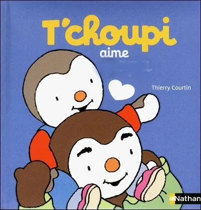 Regarde l'image et dis qui aime T'Choupi ?