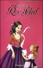Quel est le nom du tome 5 des  Colombes du Roi Soleil  ?