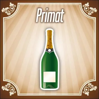 Le  Primat  est une bouteille de :