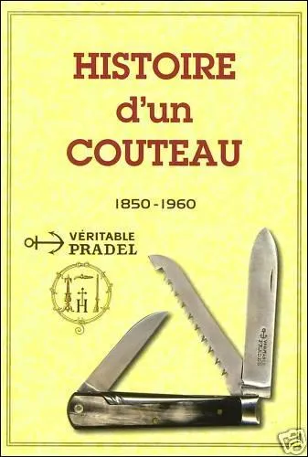 La marque  Pradel , marque culte s'il en est, est ne, comme pas mal d'autres, dans une ville auvergnate, trs fameuse pour son activit coutelire. Laquelle ?