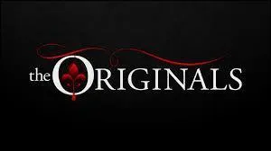 J'ai jou dans la srie  The Originals . Qui suis-je ?