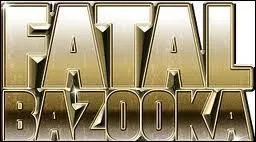 Comment s'intitulait cette chanson du groupe Fatal Bazooka ?