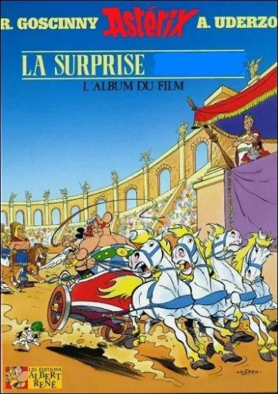Compltez le titre du film tir de cette BD... Astrix et la surprise...