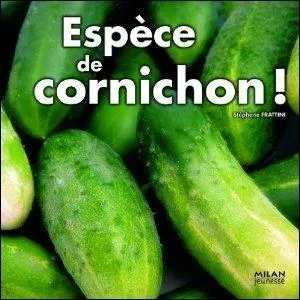 Le cornichon est :