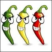 Le piment lui, il est : (encore plus simple)