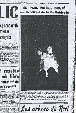 Le 23 dcembre 1951, un prtre condamne le Pre Nol au bcher. L'effigie du Pre Nol fut donc brle devant des centaines d'enfants sur le Parvis de la Cathdrale. Dans quelle ville s'est droul ce scandale de l'poque qui fit monter la moutarde au nez de certains ?