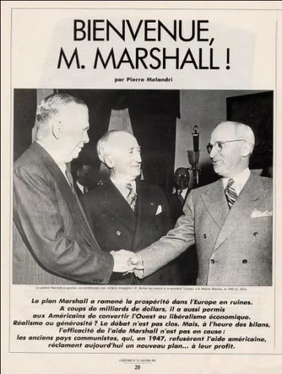 Quel est l'objectif du plan Marshall mis en place au lendemain de la Seconde Guerre mondiale ?