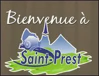 Voici un village accueillant. Saint-Prest est une commune centriste du dpartement ...