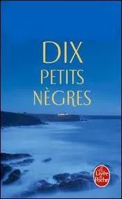 Qui a crit  Dix petits ngres  ?