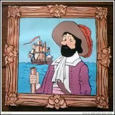 Comment se nommait l'anctre du Capitaine Haddock ?