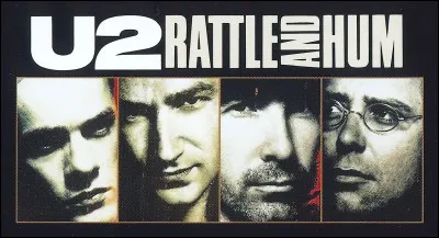 Quelle est l'année de la sortie de l'album "Rattle And Hum" ?