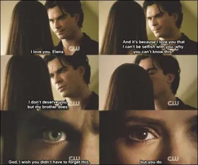 Dans quel pisode Damon avoue-t-il ses sentiments  Elena et l'hypnotise-t-il pour qu'elle oublie ? 