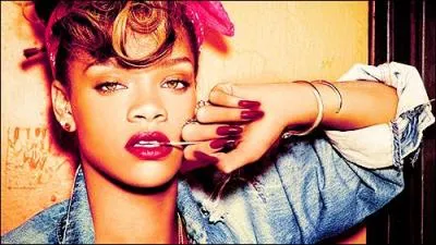 Quelle chanson n'a pas chante Rihanna ?