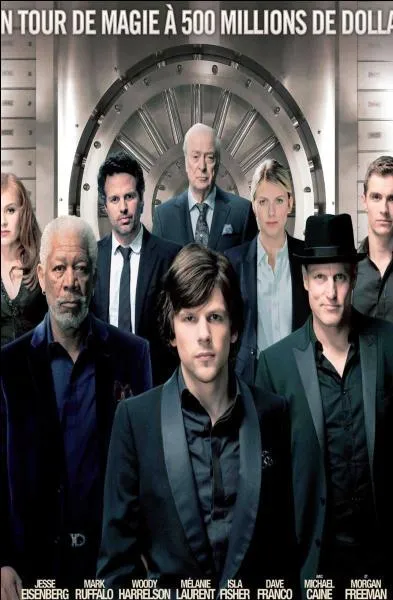 Le blockbuster inattendu de l't conte les aventures d'un quatuor d'illusionnistes qui ralisent des casses improbables. C'est :