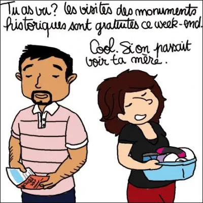 Ah, vivement le week-end ! Le mieux pour le week-end, c'est d'aller chez des amis qu'ont les moyens !