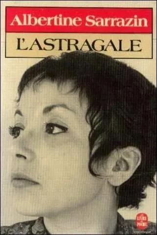  L'astragale  est un roman d'Albertine Sarrazin, mais aussi autre chose. Que ce mot ne dsigne-t-il pas ?