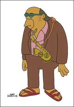 Il a galement un grand frre. C'est l'idole et modle de Lisa Simpson. C'est un clbre musicien du Jazz. Il est mort  59 ans. Quel est son nom ?