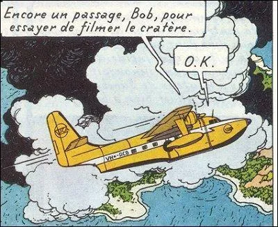 Un  Grumman Albatross  est envoy en mission d'observation sur le volcan en ruption dans :