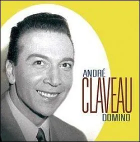 Andr Claveau, chanteur  de charme .  Domino ,  Cerisier rose et pommier blanc  ...
