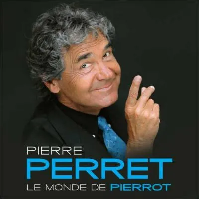 Pierre Perret est connu comme chanteur et crivain. Quels sont ses autres talents ?