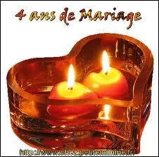 Lorsque vous ftez vos 4 ans de mariage, vous clbrez vos noces ...