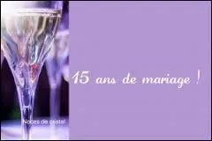 Des amis vous invitent  Baccarat pour fter leurs 15 ans de mariage. Ils vont clbrer leurs noces ...