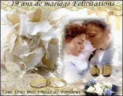 19 ans de mariage correspond aux noces de ...