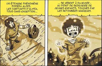 Qui/Qu'est-ce qui a provoqu le rajeunissement d'Alysia ?