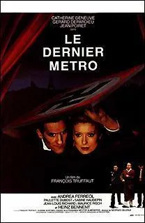 'Le Dernier Mtro' est un film de Franois Truffaut. Qui en sont les 3 acteurs principaux ?