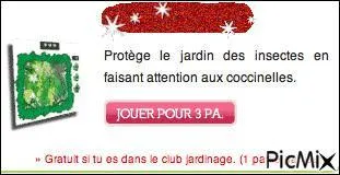 Comment s'appelle le jeu gratuit quand on est dans le club de jardinage ?