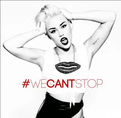 Miley Cyrus - We Can't Stop. En France, quel a t le meilleur classement au ''Billboard Hot 100'' de We Can't Stop ?