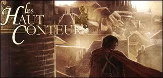 Les Hauts-Conteurs. Quel est le surnom de Roland ?