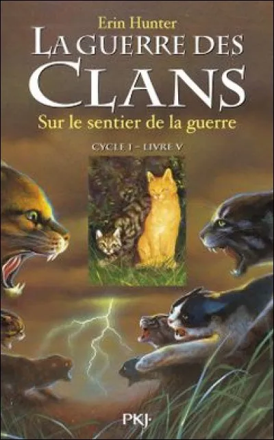 Sur l'ancienne couverture du roman "Sur le sentier de la guerre", quels sont les deux chats dans le cadre central ?