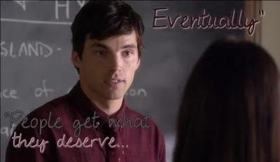 pisode 17 : De qui parle Ezra lorsqu'il dit  Les gens ont toujours ce qu'ils mritent... enfin presque  ?