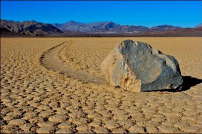 En Californie, on a pu observer, dans la Valle de la mort, des pierres aux proprits bien particulires !