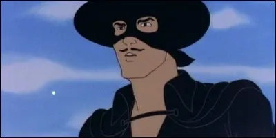 C'est le justicier à cape noir qui signe du bout de son épée. Il s'appelle :