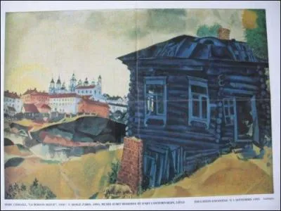 Quel peintre, n en Bilorussie, a ralis la toile nomme  la maison bleue  ?