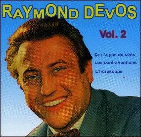 Est-ce que  Raymond Devos , alchimiste du vocabulaire, est toujours de ce monde 28 mars 2014) ?