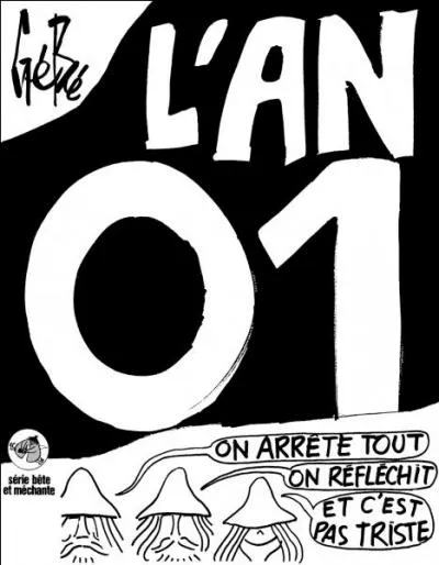 Quel rle joue Gotlib dans  L'an 01  , un film de Doillon et Gb (un de ces collgues  Pilote) ?