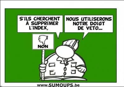Qui semblait ignorer la fonction du 21e doigt de l'Homme puisqu'il fit mettre le prservatif  l'index ?