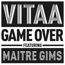Game Over - Vitaa ft Maître Gims