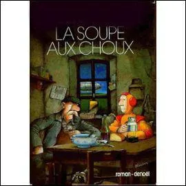 Qui a crit le livre  La soupe aux choux  ?