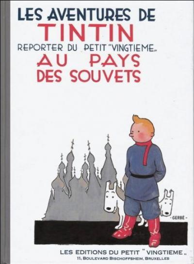 1930 est dcidment un grand cru : goulags en Sibrie et premier album des aventures de Tintin. O se droule-t-il ? Je le vous donne mile... (La couverture comporte des erreurs :  vos marques ! Prts ? Cochez ! )