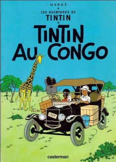 En 1931, c'est la grve dans les mines du Congo belge : Tintin y est envoy dare-dare en reportage. (La couverture est celle de la rdition Casterman et non l'originale du  Petit Vingtime ).